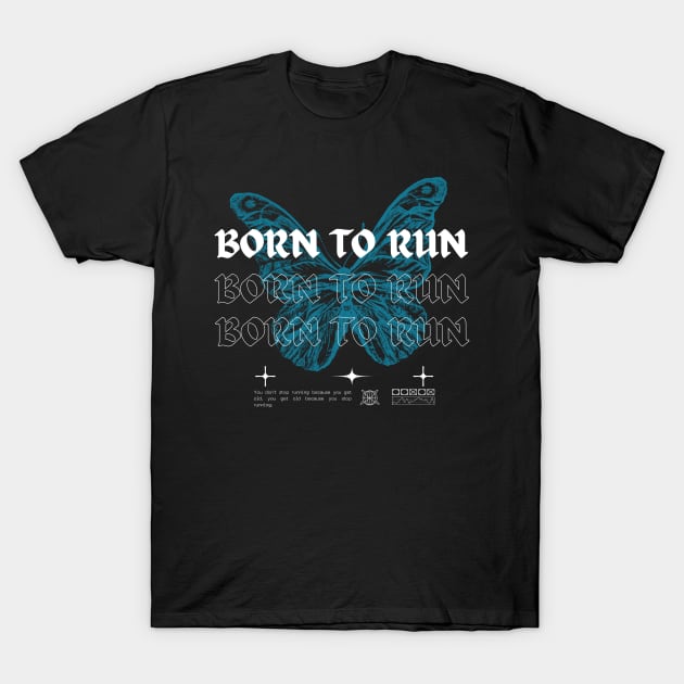 Born To Run // Butterfly T-Shirt by Saint Maxima